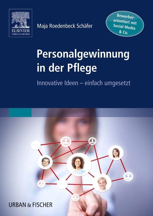 Personalgewinnung in der Pflege Medicine