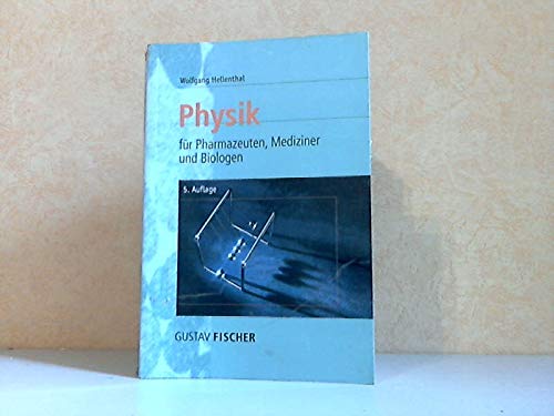 Physik. Für Pharmazeuten, Mediziner und Biologen Mathematics