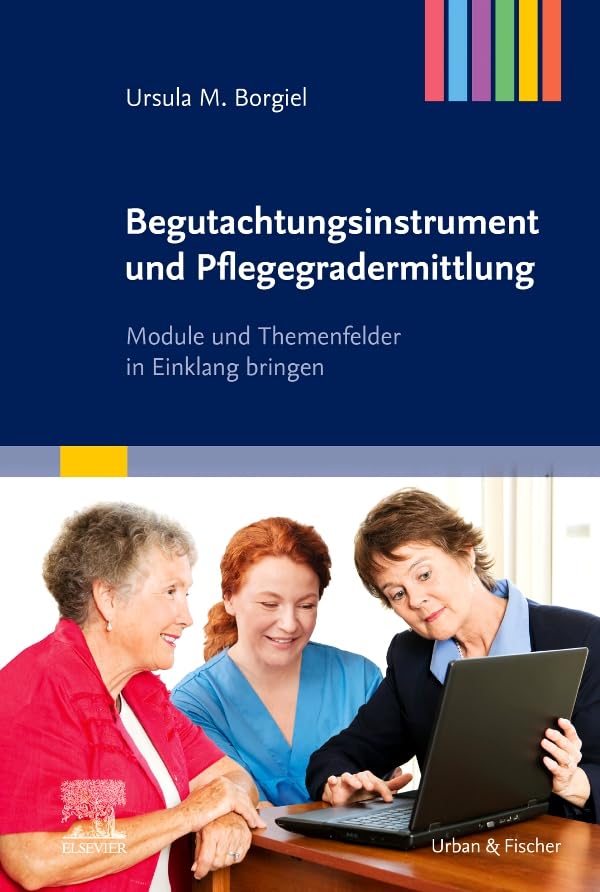 Begutachtungsinstrument und Pflegegradermittlung Medicine