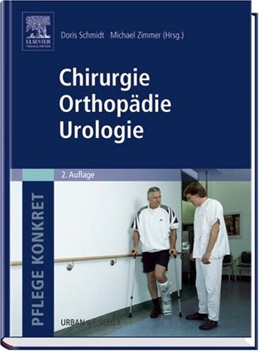 Pflege konkret Chirurgie Orthopädie Urologie Medicine