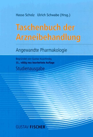 Taschenbuch der Arzneibehandlung. Angewandte Pharmakologie General education