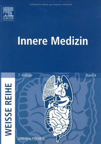 Innere Medizin: WEISSE REIHE, Band 4 Medicine
