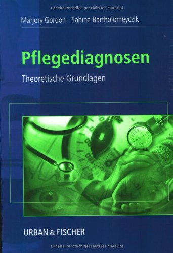 Pflegediagnosen: Theoretische Grundlagen Medicine