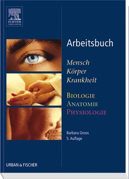 Arbeitsbuch zu Mensch Körper Krankheit & Biologie Anatomie Physiologie Medicine
