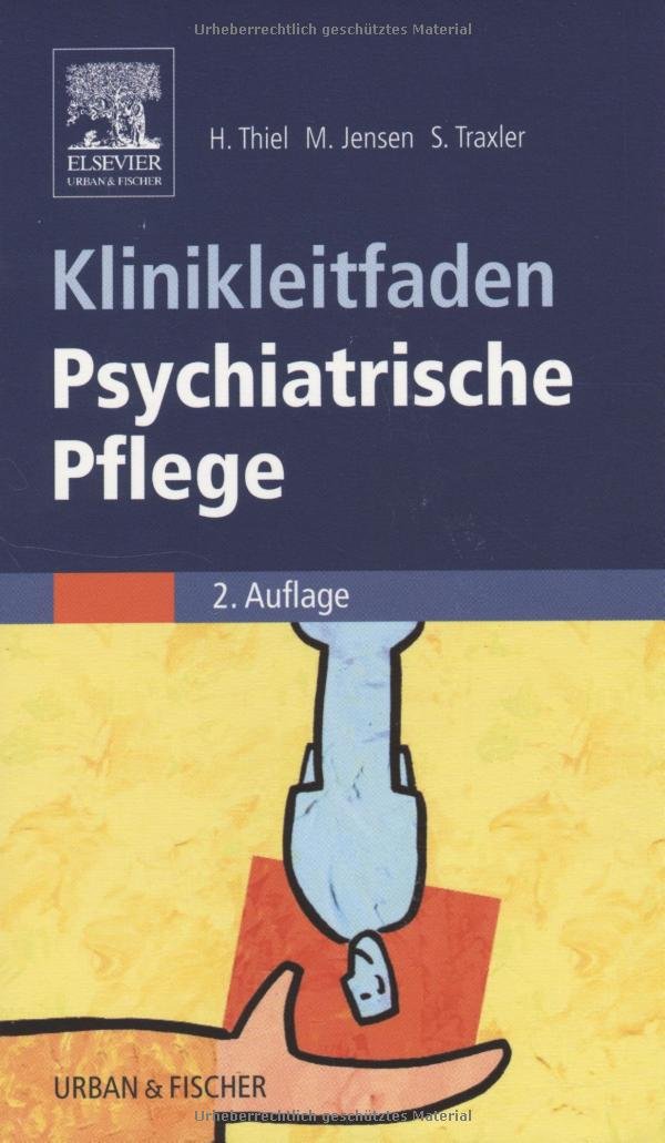 Klinikleitfaden Psychiatrische Pflege Medicine