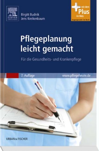 Pflegeplanung leicht gemacht: Für die Gesundheits- und Krankenpflege - mit www.pflegeheute.de-Zugang: Für die Gesundheits- und Krankenpflege. Mit dem Plus im Web. Zugangscode im Buch Medicine Books