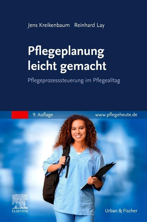 Pflegeplanung leicht gemacht: Pflegeprozesssteuerung im Pflegealltag Medicine