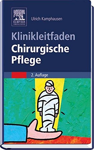 Klinikleitfaden Chirurgische Pflege Medicine