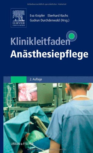 Klinikleitfaden Anästhesiepflege Medicine
