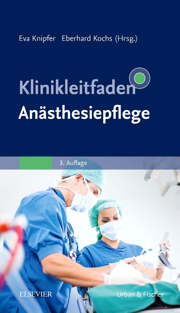 Klinikleitfaden Anästhesiepflege Medicine