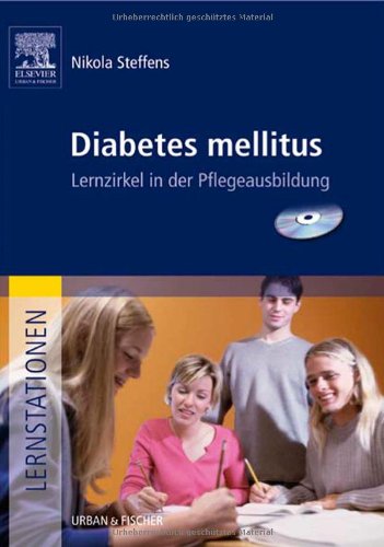 Lernstationen: Diabetes mellitus: Lernzirkel in der Pflegeausbildung Medicine