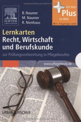 Lernkarten Recht, Wirtschaft und Berufskunde: zur Prüfungsvorbereitung in Pflegeberufen - mit www.pflegeheute.de-Zugang: Zur Prüfungsvorbereitung in Pflegeberufen. Mit dem Plus im Web Medicine