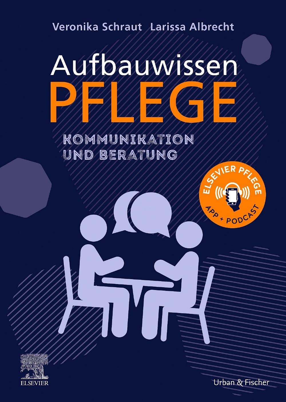 Aufbauwissen Pflege Kommunikation und Beratung Medicine