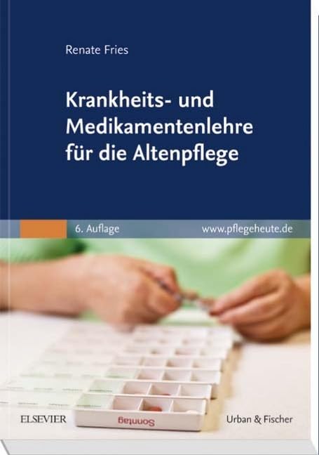 Krankheits- und Medikamentenlehre für die Altenpflege Medicine