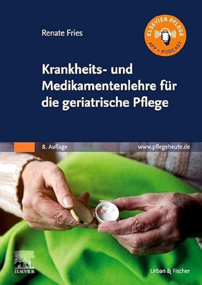 Krankheits- und Medikamentenlehre für die geriatrische Pflege Medicine
