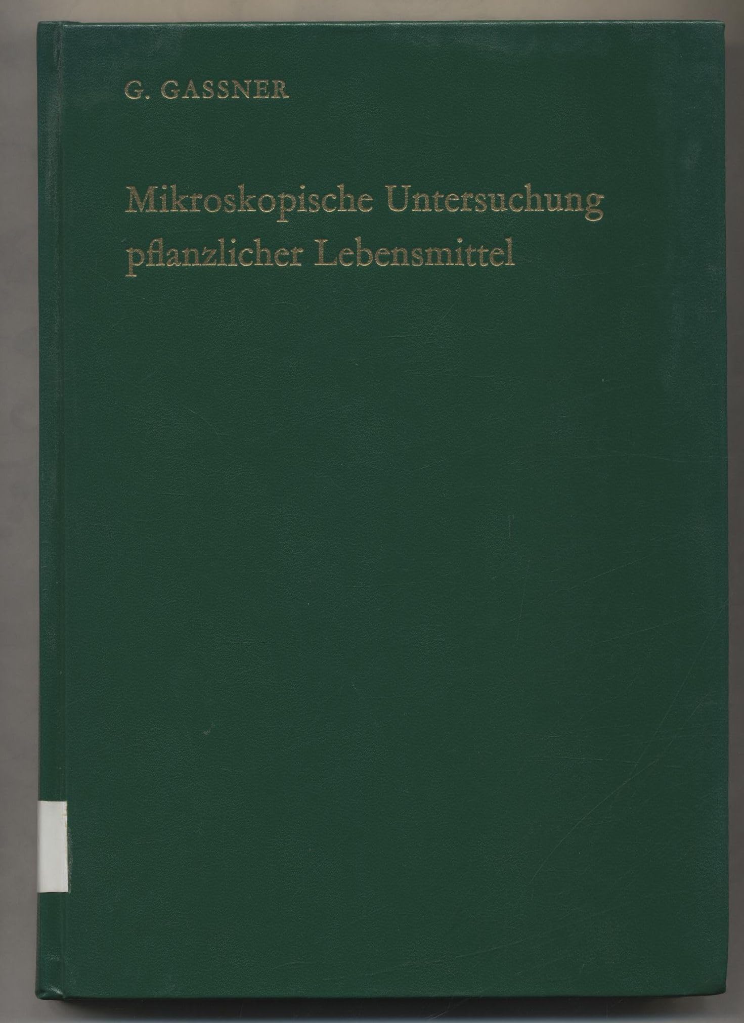 Mikroskopische Untersuchung pflanzlicher Lebensmittel Books
