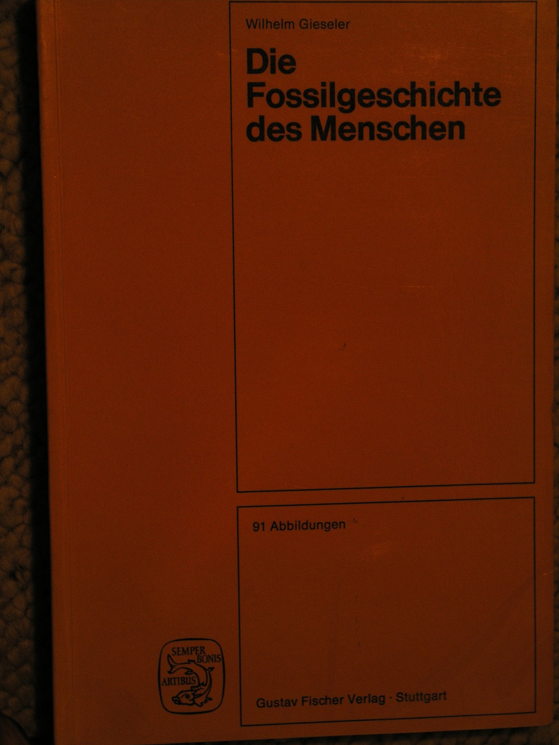 Die Fossilgeschichte des Menschen Natural Sciences