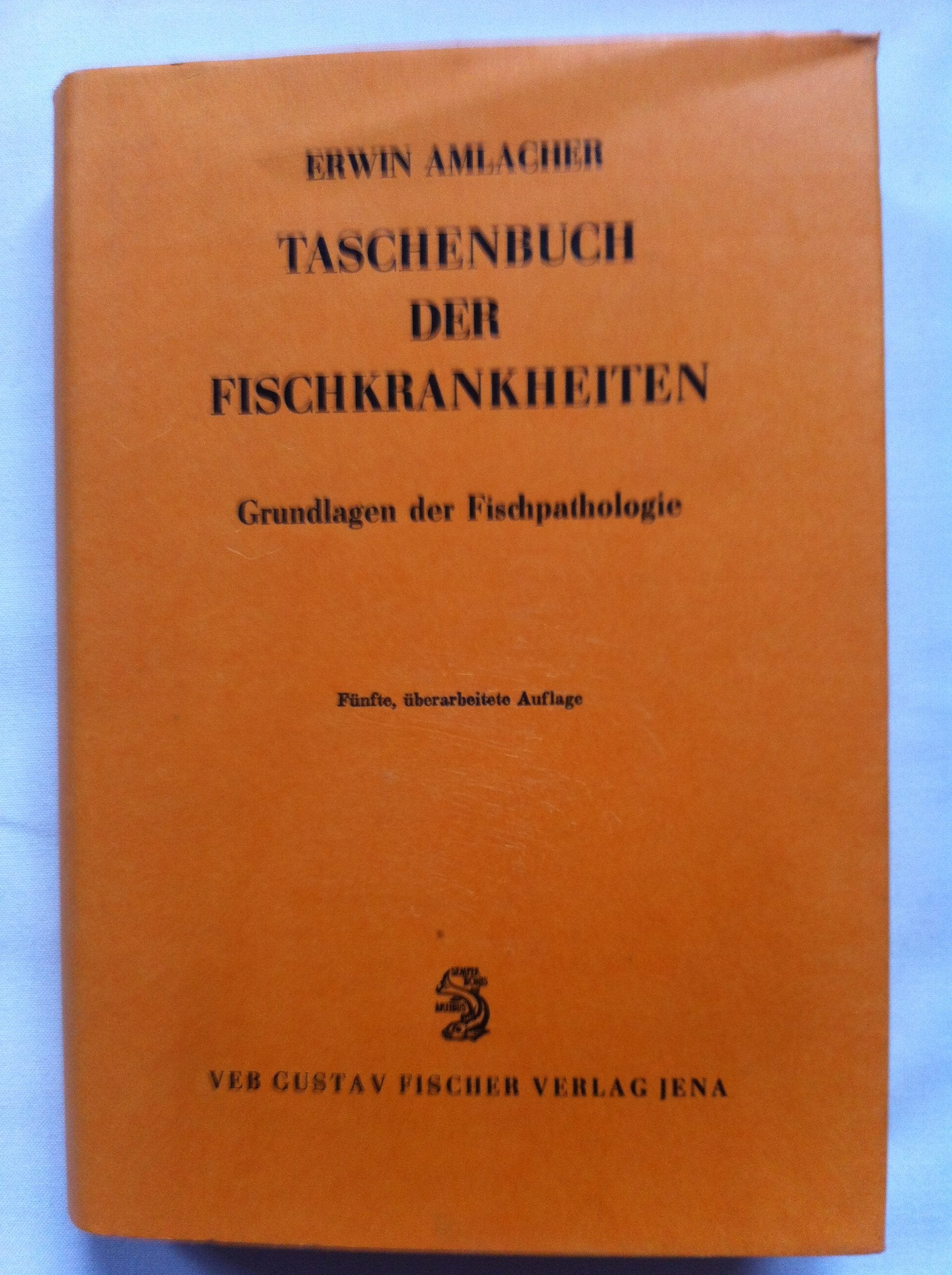 Taschenbuch der Fischkrankheiten : Grundlagen d. Fischpathologie. Books