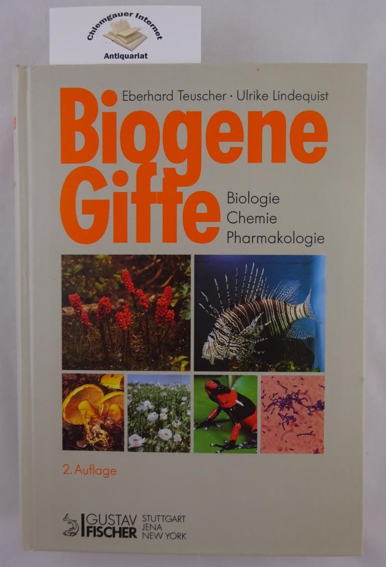 Biogene Gifte. Biologie, Chemie, Pharmakologie Natural Sciences