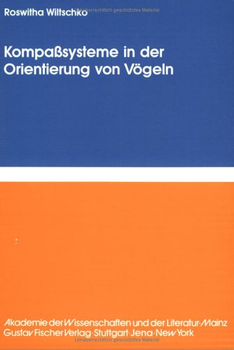 Kompasssysteme in der Orientierung von Vögeln: Information Processing in Animal 09 Natural Sciences