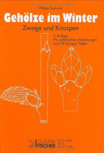 Gehölze im Winter: Zweige und Knospen Natural Sciences