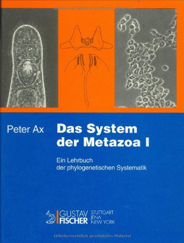 Das System der Metazoa, Bd.1: Ein Lehrbuch der phylogenetischen Systematik Natural Sciences Books