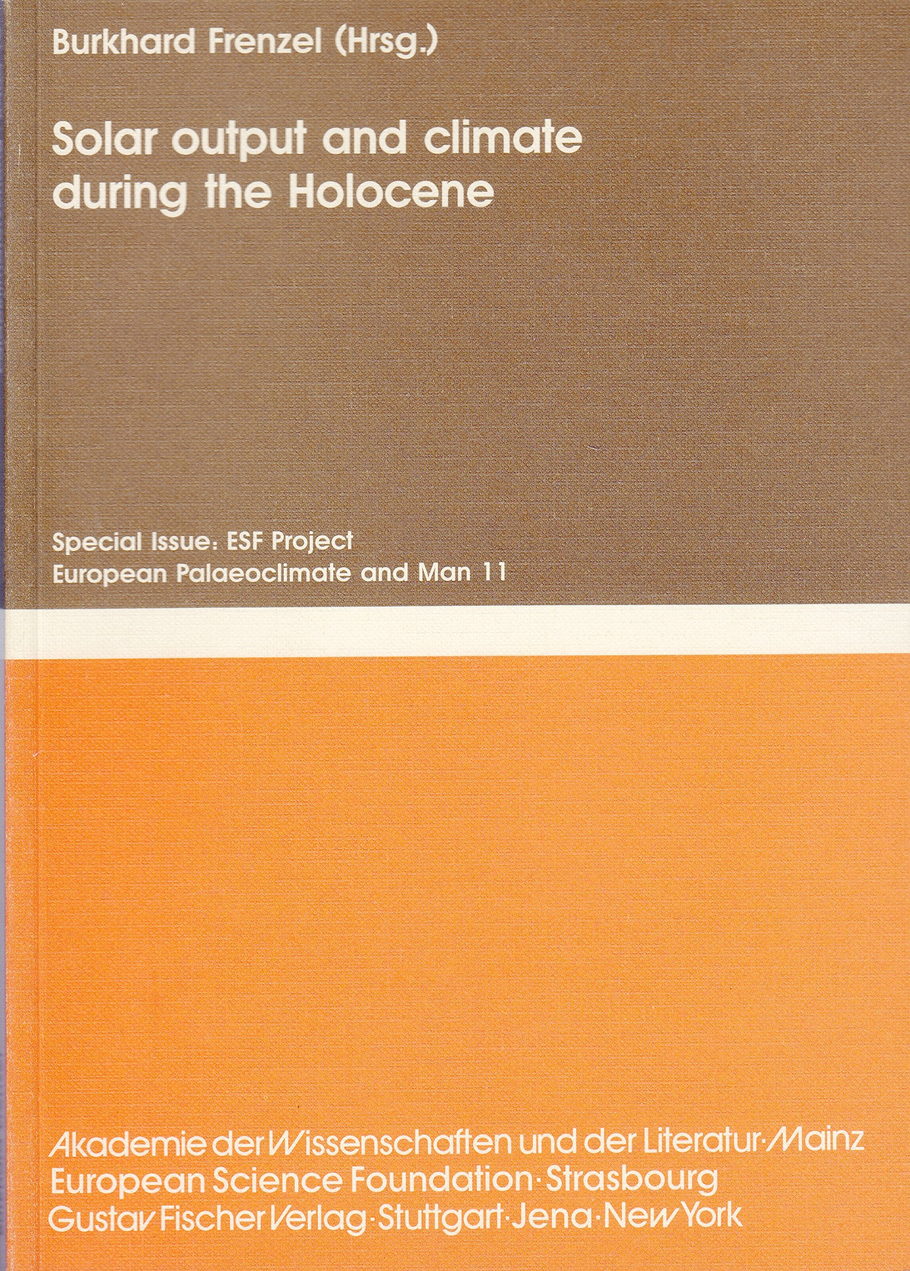 Solar output and climate during the Holocene (Palaoklimaforschung-Palaeoclimate Research , Vol 16) Books