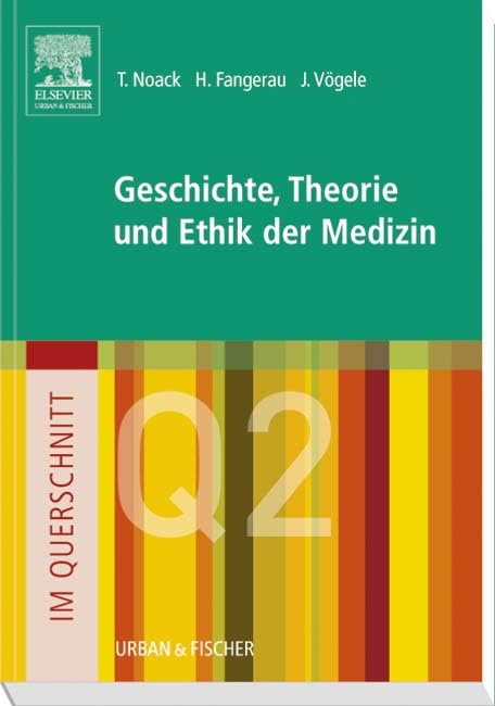 Im Querschnitt - Geschichte, Theorie und Ethik in der Medizin Medicine
