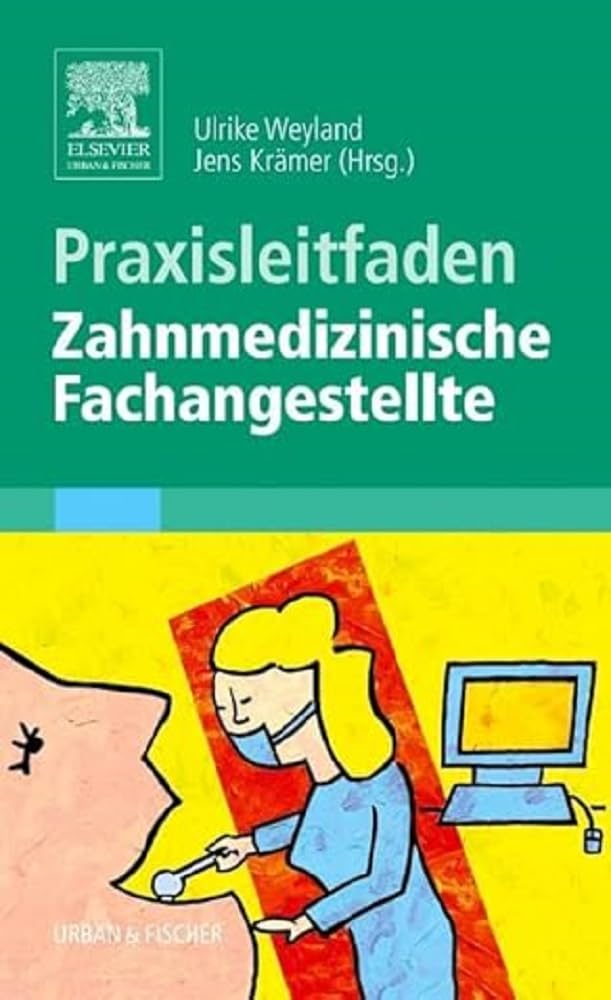 Praxisleitfaden Zahnmedizinische Fachangestellte Medicine