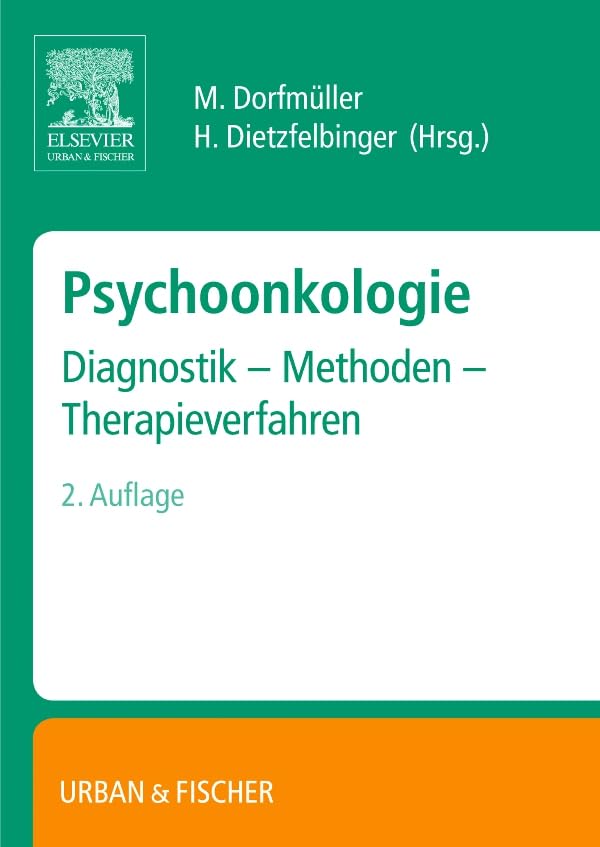 Psychoonkologie: Diagnostik - Methoden - Therapieverfahren Medicine