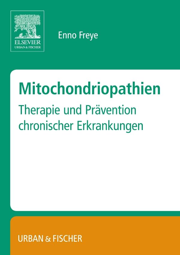 Mitochondropathien: Therapie und Prävention chronischer Erkrankungen Medicine