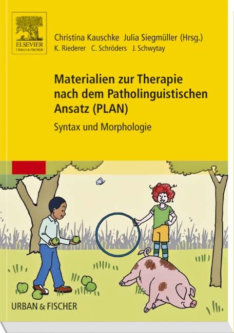 Materialien zur Therapie nach dem Patholinguistischen Ansatz (PLAN): Syntax und Morphologie. Handbuch Medicine