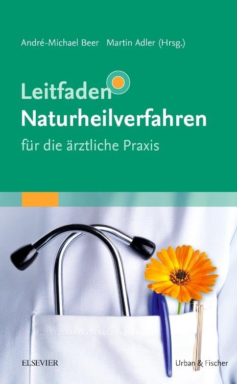 Leitfaden Naturheilverfahren - für die ärztliche Praxis Medicine