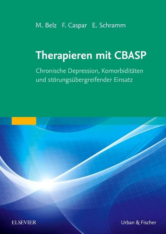 Therapieren mit CBASP: Chronische Depression, Komorbiditäten und störungsübergreifender Einsatz book