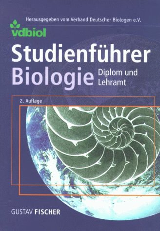 Studienführer Biologie. Diplom und Lehramt. Biologie, Biochemie, Biotechnologie. (2., überarbeitete und erweiterte Auflage) Law
