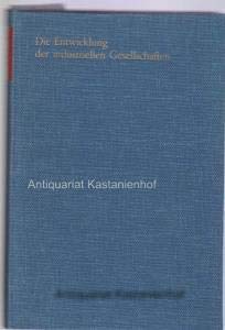 Die Entstehung der industriellen Gesellschaften. (= Europäische Wirtschaftsgeschichte, Bd. 4) Books