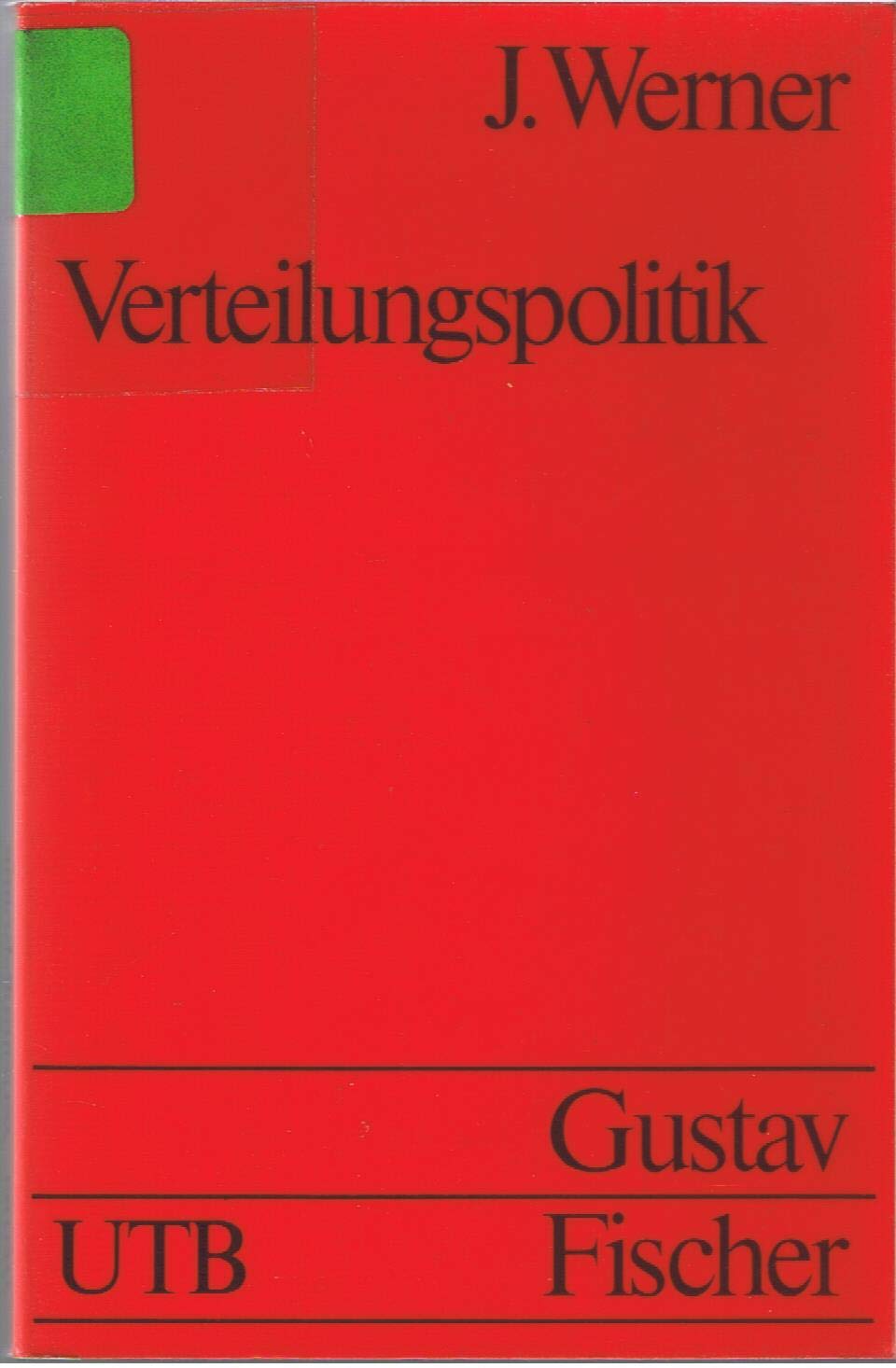 Verteilungspolitik. ( Grundwissen der Ökonomik). Business & Technology