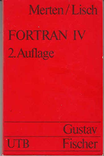 FORTRAN IV: Einführung in die elektronische Datenverarbeitung zum Selbststudium (UTB S (Small-Format): Uni-Taschenbücher) Media & Communication