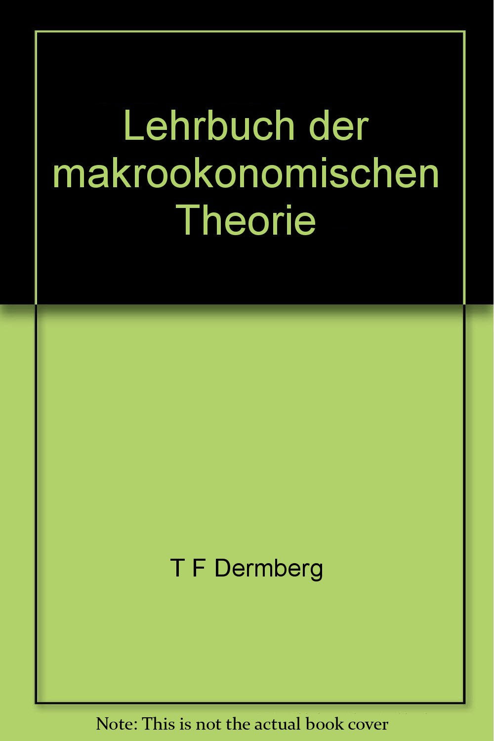 Lehrbuch der Makroökonomischen Theorie Books