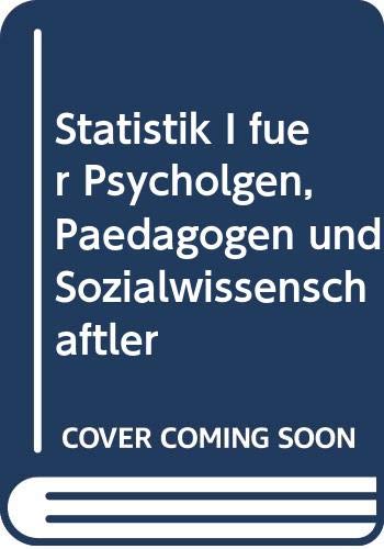 Statistik I: Für Psychologen, Pädagogen und Sozialwissenschaftler. Als Studienbegleiter zum Selbststudium und als Orientierungshilfe in der ... (UTB S (Small-Format): Uni-Taschenbücher) Books