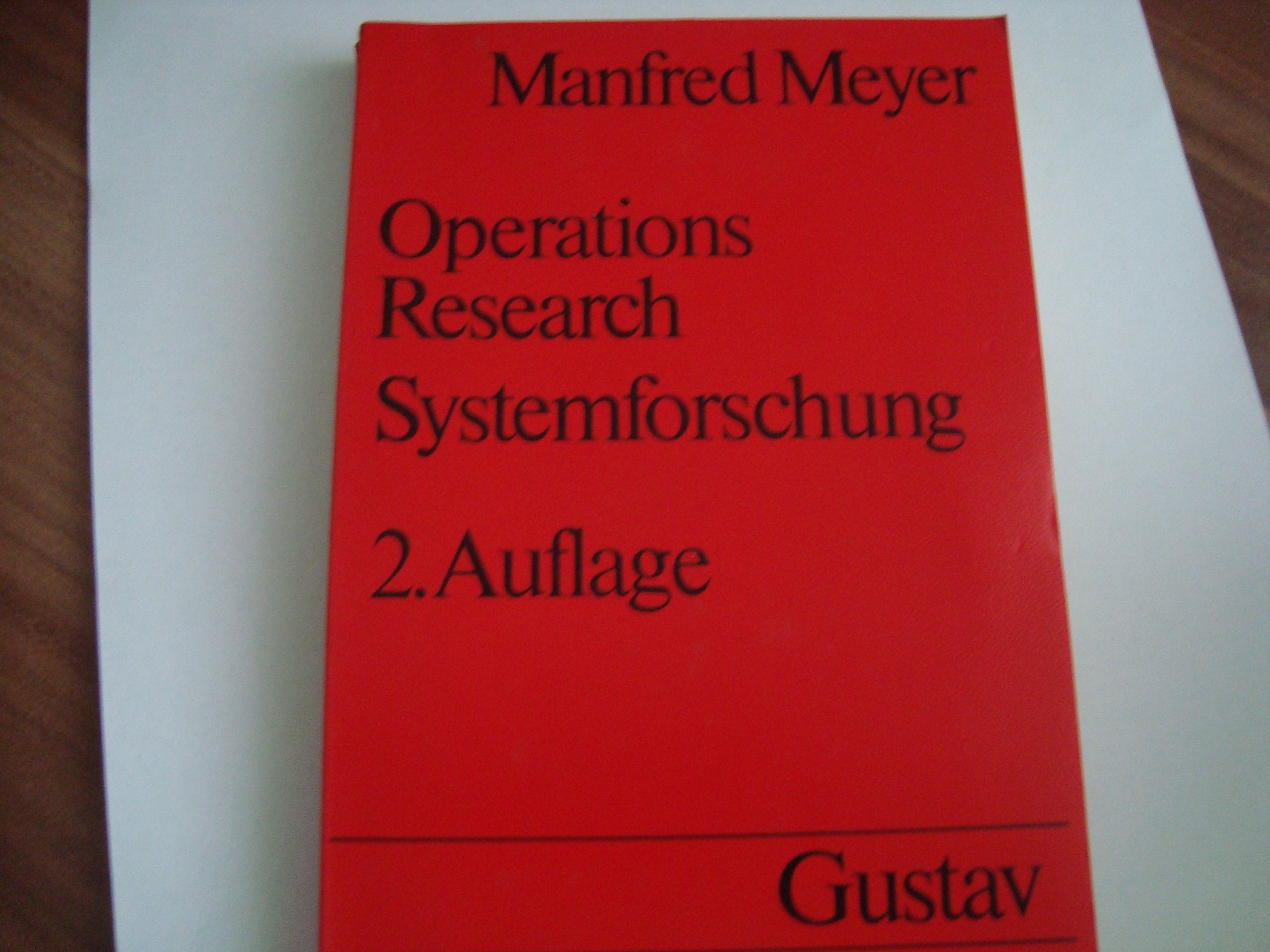 Operations Research - Systemforschung: Eine Einführung in die praktische Bedeutung. Grundwissen der Ökonomik: Betriebswirtschaftslehre (UTB S (Small-Format): Uni-Taschenbücher) Politics & Society