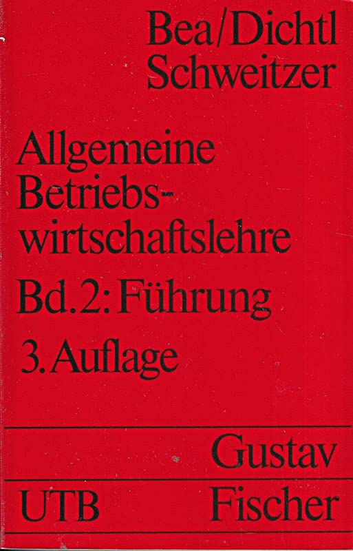 Allgemeine Betriebswirtschaftslehre: Führung (UTB S (Small-Format) / Uni-Taschenbücher) book