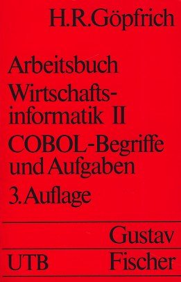 Arbeitsbuch Wirtschaftsinformatik II, COBOL-Begriffe und Aufgaben Books