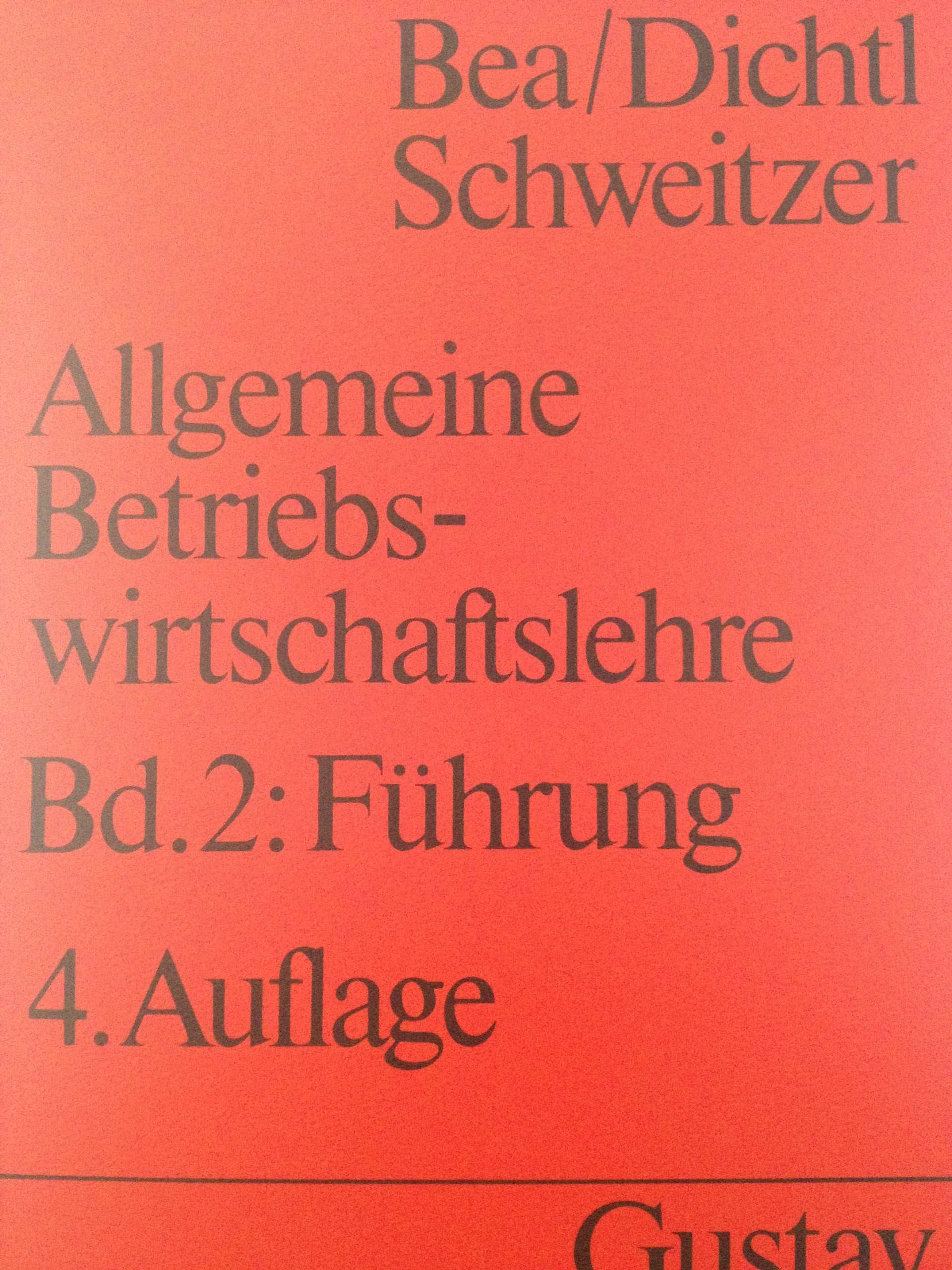 Allgemeine Betriebswirtschaftslehre: Führung (UTB S (Small-Format): Uni-Taschenbücher) Business, Finance & Career