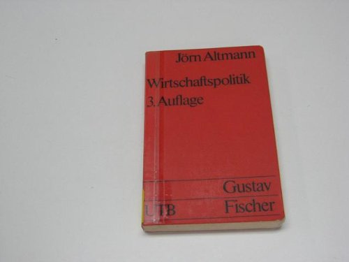 Wirtschaftspolitik : eine praxisorientierte Einführung. Politics & History