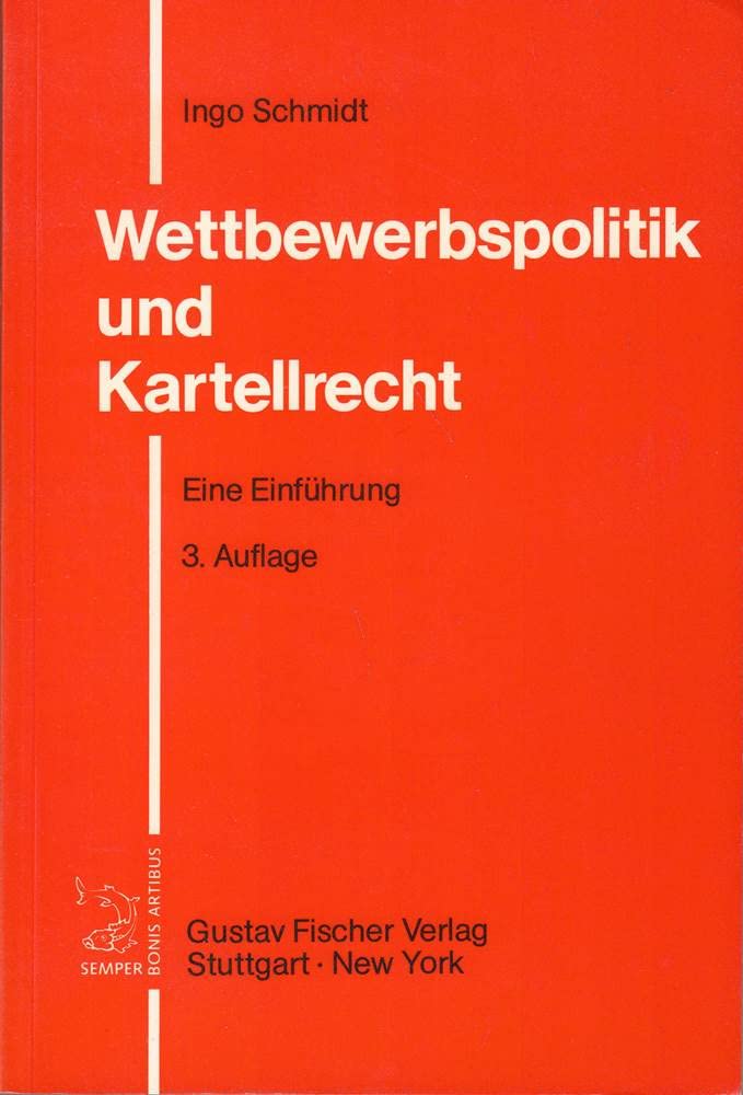 Wettbewerbspolitik und Kartellrecht. Eine Einführung Books