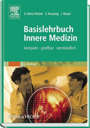 Basislehrbuch Innere Medizin. Kompakt, greifbar, verständlich Medicine