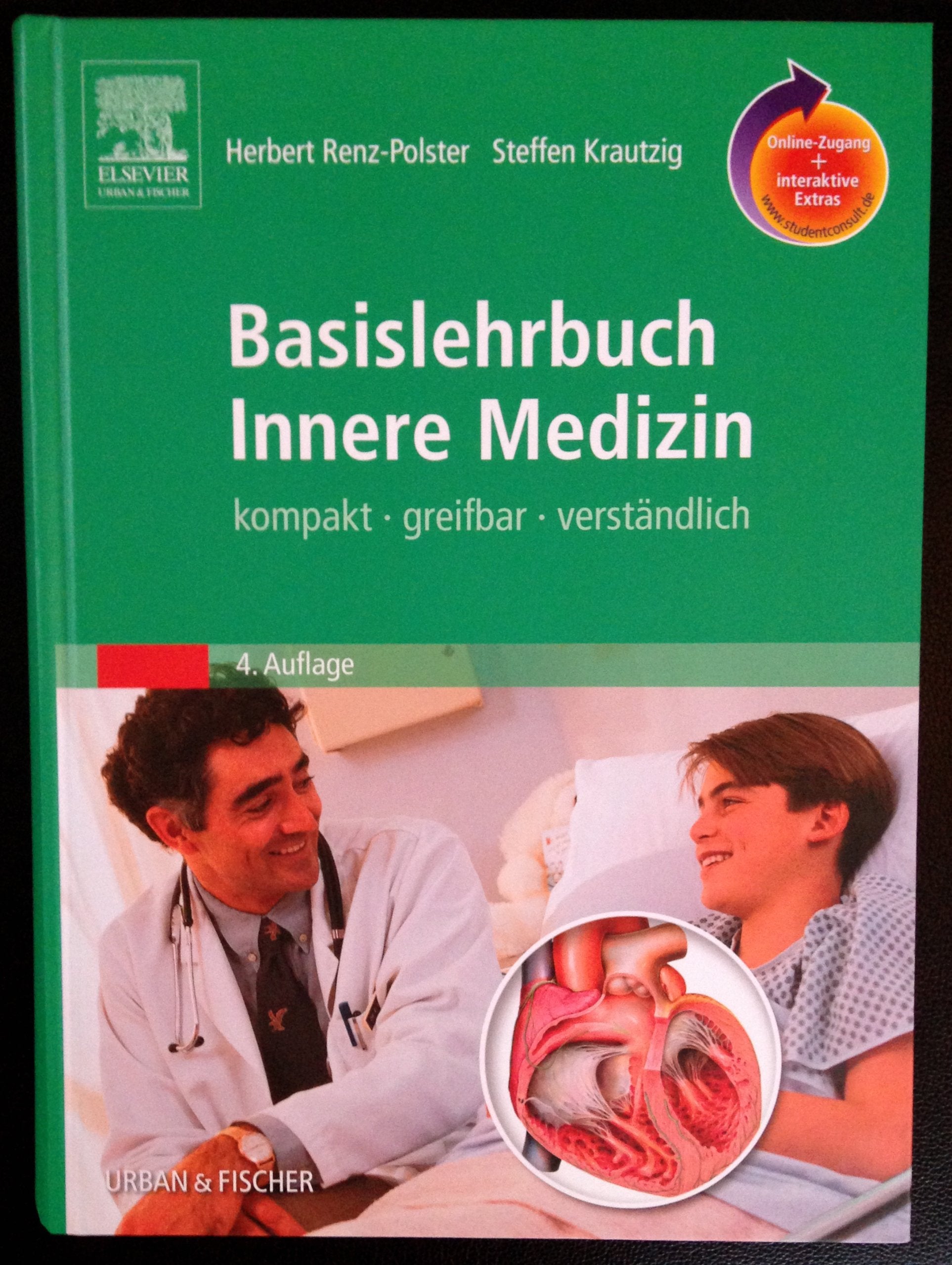 Basislehrbuch Innere Medizin mit StudentConsult-Zugang: kompakt-greifbar-verständlich: Kompakt, greifbar, verständlich. Online-Zugang + interaktive Extras Medicine
