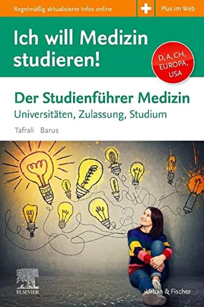 Ich will Medizin studieren!: Studienführer Medizin - Universitäten, Zulassung, Studium Medicine