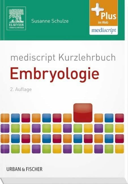 mediscript Kurzlehrbuch Embryologie Medicine